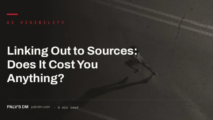Linking out to authoritative sources as a proven visibility lever, not a cost