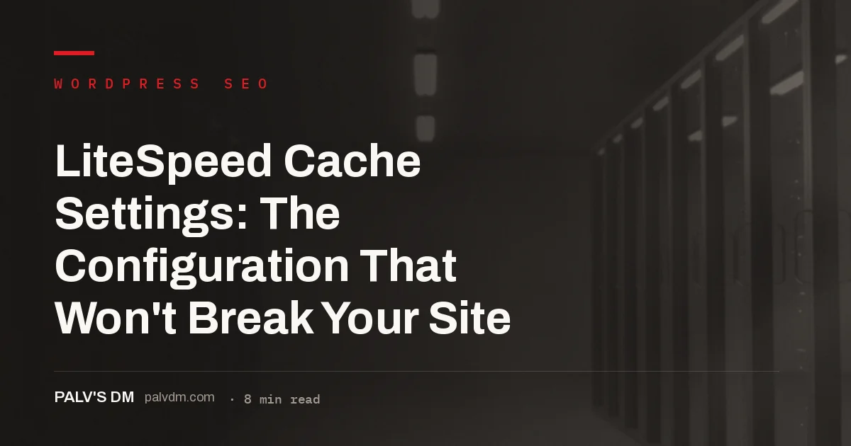 LiteSpeed Cache WordPress settings configuration screen