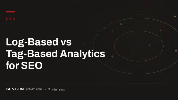 Comparison of log-based and tag-based analytics for SEO measurement