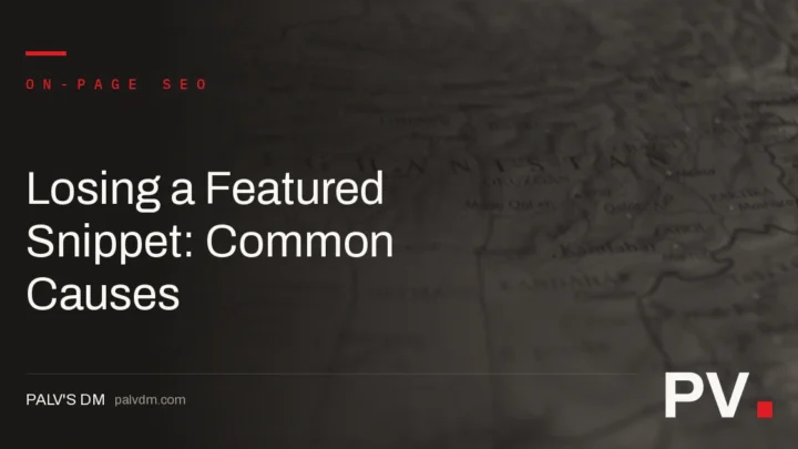 Losing a Featured Snippet: Common Causes — featured image