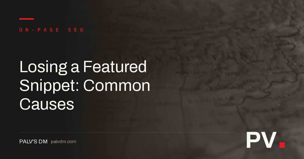 Losing a Featured Snippet: Common Causes — featured image