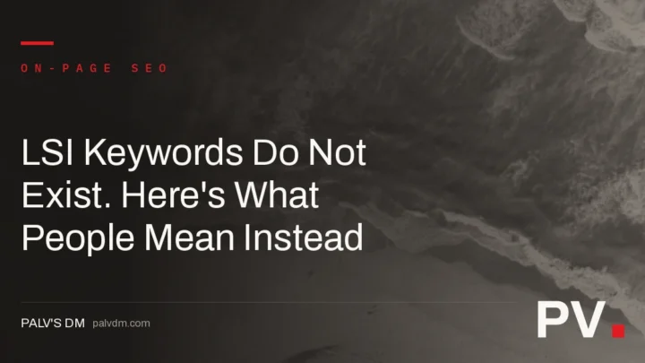 LSI Keywords Do Not Exist. Here's What People Mean Instead — featured image