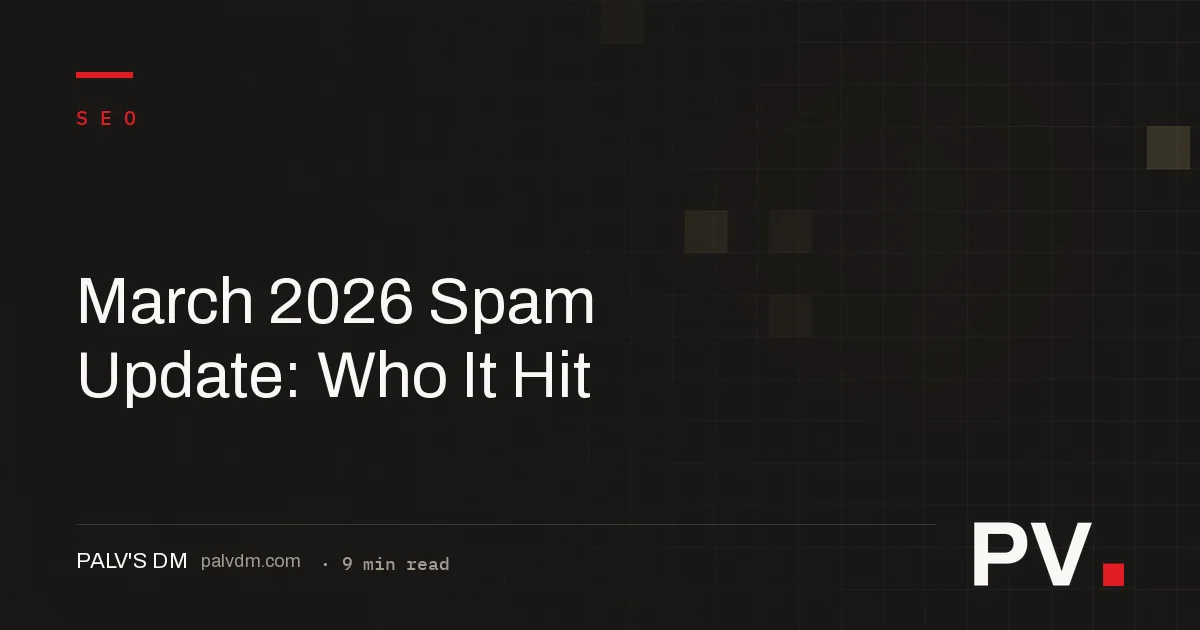 March 2026 Spam Update: Who It Hit