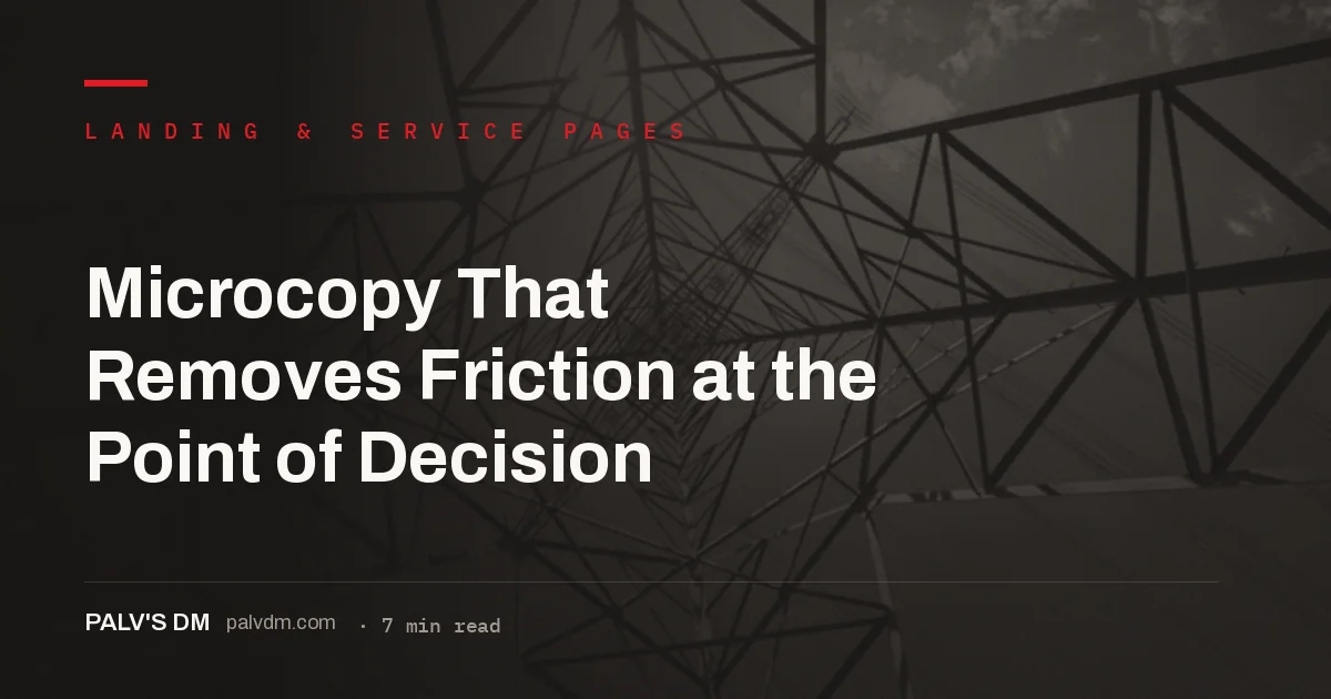 Microcopy and UX writing that reduces form and checkout friction