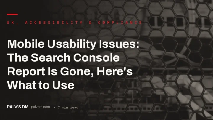 Mobile usability issues after Search Console retired its Mobile Usability report