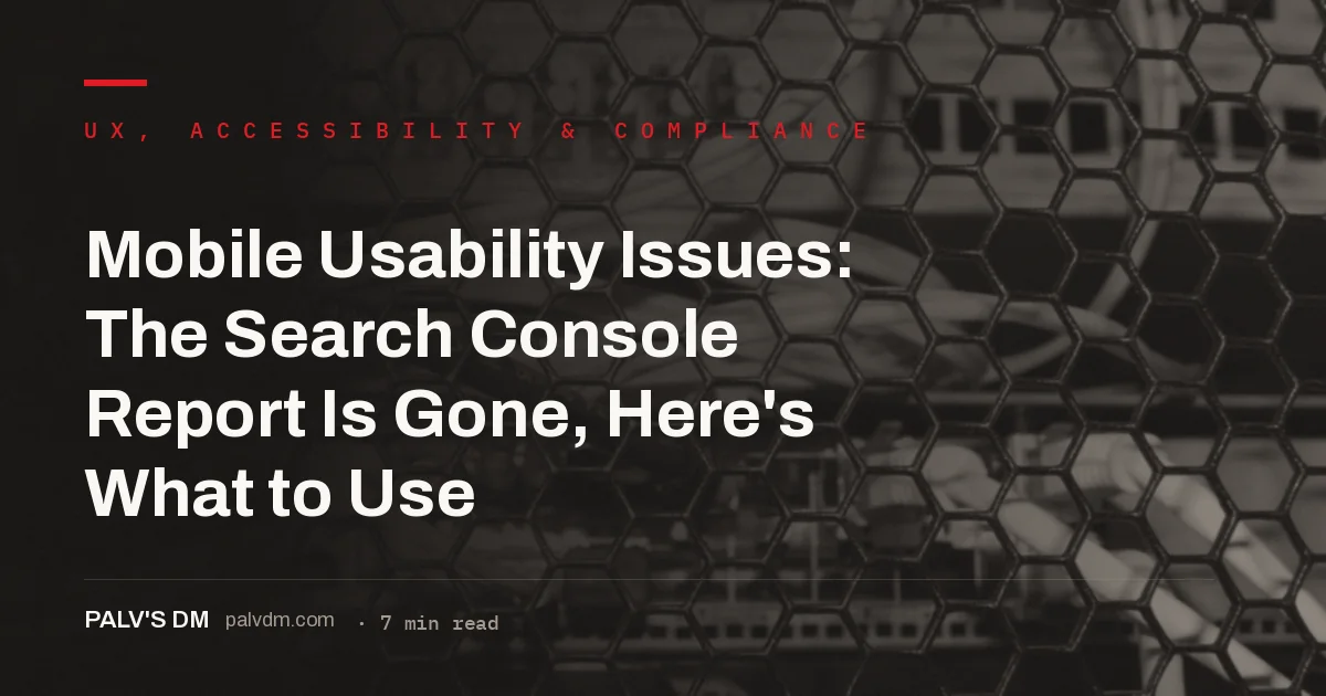 Mobile usability issues after Search Console retired its Mobile Usability report