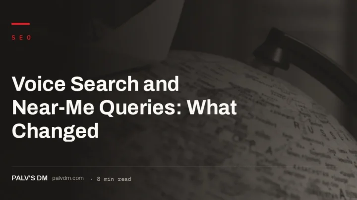 How near-me and voice search queries evolved and what it means for local SEO strategy