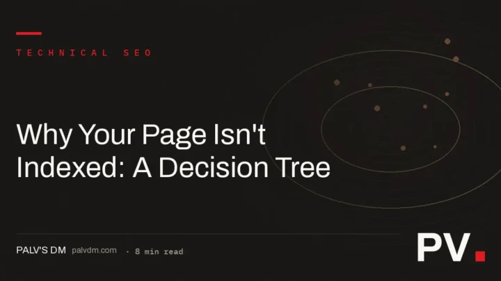 Why Your Page Isn't Indexed: A Decision Tree — hero image