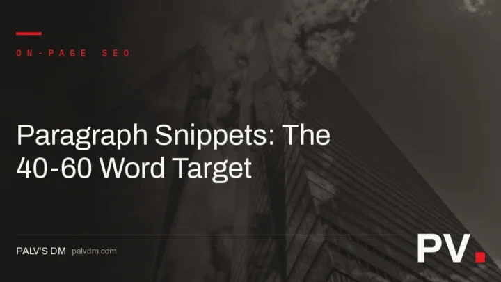 Paragraph Snippets: The 40-60 Word Target — featured image