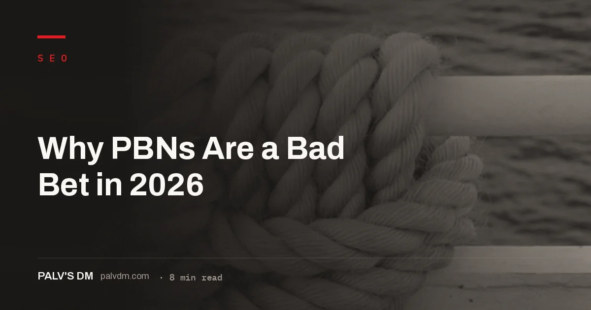 Why private blog networks carry more detection risk than ranking benefit in 2026
