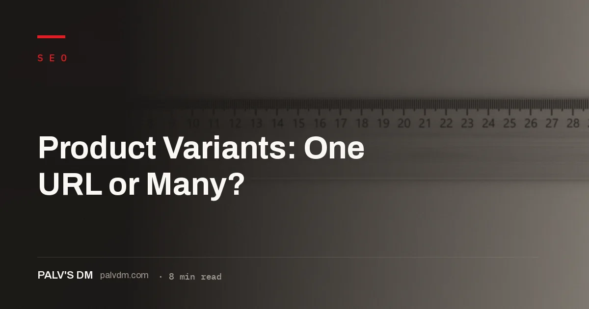 Comparing single-URL and multi-URL structures for ecommerce product variants