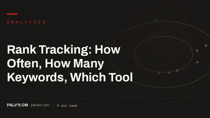 Comparison of weekly and daily rank tracking frequency, showing which keywords need which cadence