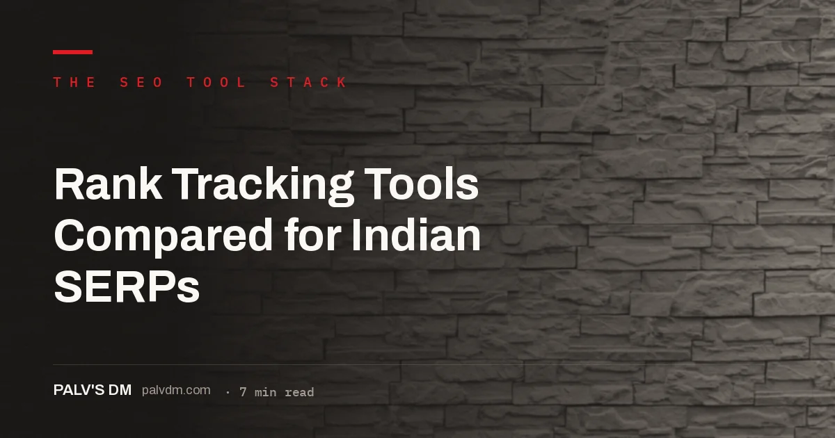 Rank tracking tools compared for Indian search engine results pages