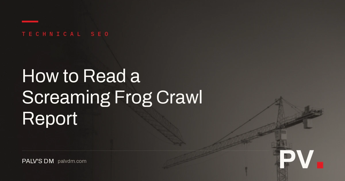 How to Read a Screaming Frog Crawl Report — featured image