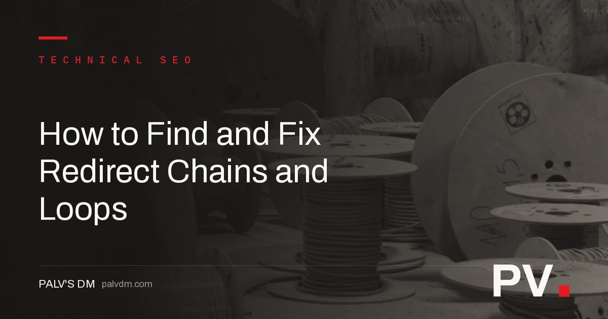 How to Find and Fix Redirect Chains and Loops — featured image