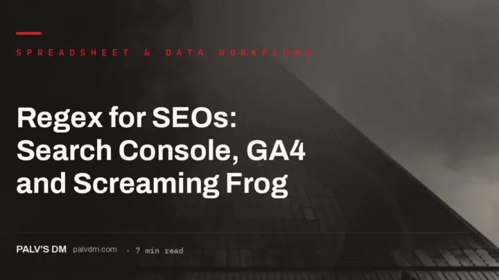 Regex patterns for SEO data workflows across Search Console, GA4 and Screaming Frog