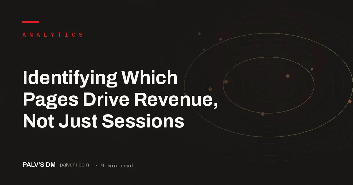Five-step process for building a page-level revenue report in GA4 to identify which pages drive revenue, not just sessions