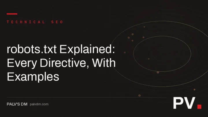 robots.txt Explained: Every Directive, With Examples — featured image