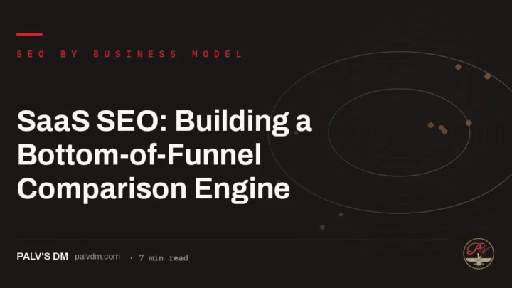 SaaS SEO: Building a Bottom-of-Funnel Comparison Engine — hero image