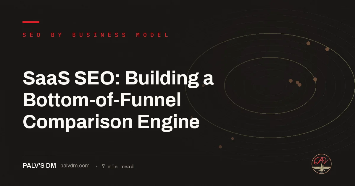 SaaS SEO: Building a Bottom-of-Funnel Comparison Engine — hero image