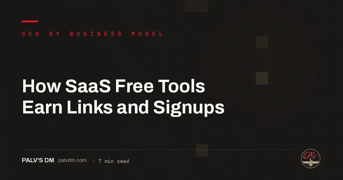 How SaaS Free Tools Earn Links and Signups — hero image