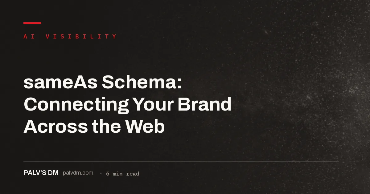 sameAs schema linking official brand profiles into one identified entity