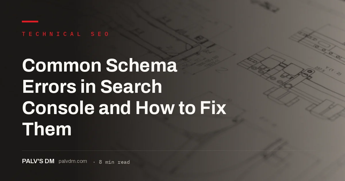 Common schema errors in Google Search Console and how to fix them, technical blueprint background