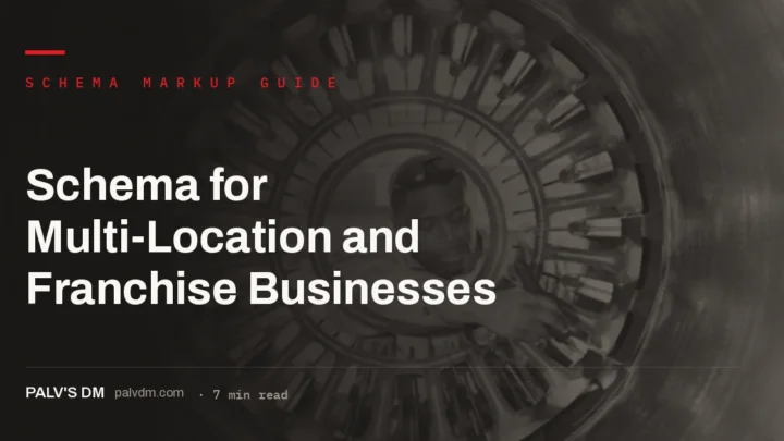 Multi-location schema markup structure for franchise businesses