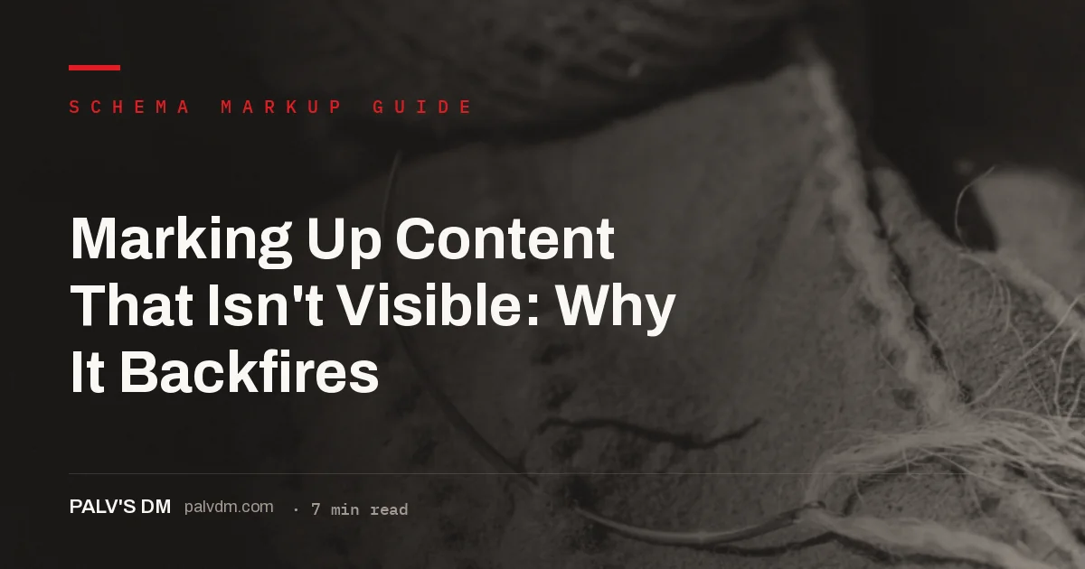 Schema markup must match visible page content, Google policy explained