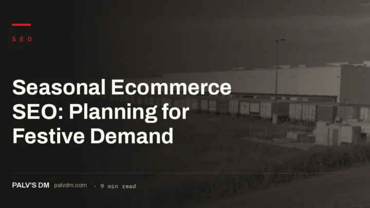 Warehouse logistics representing ecommerce SEO planning for seasonal demand