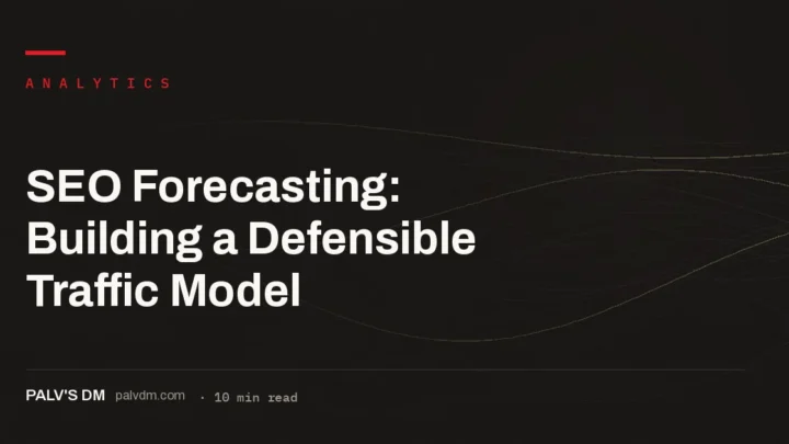 Five-step process for building a defensible SEO traffic forecast, from keyword data through to a published uncertainty range