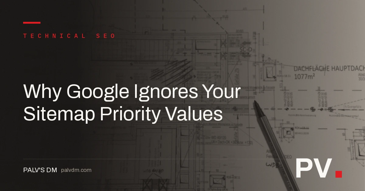 Why Google Ignores Your Sitemap Priority Values — featured image