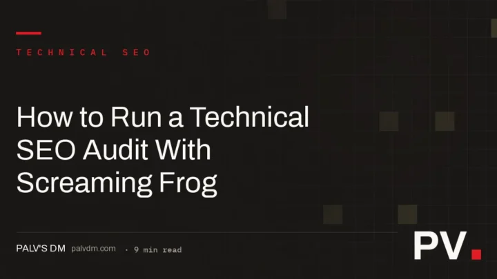 How to Run a Technical SEO Audit With Screaming Frog — hero image