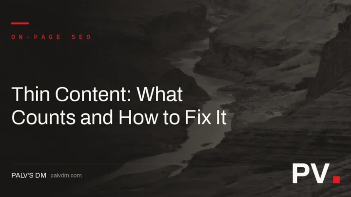 Thin Content: What Counts and How to Fix It — featured image