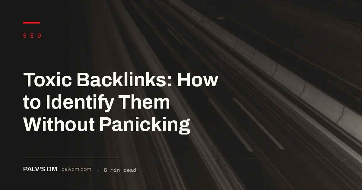 How to tell which backlinks are genuinely harmful versus normal background noise in any link profile