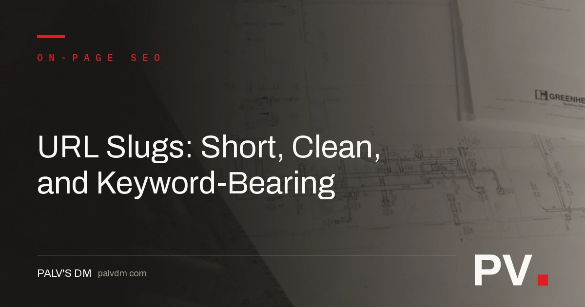 URL Slugs: Short, Clean, and Keyword-Bearing — featured image