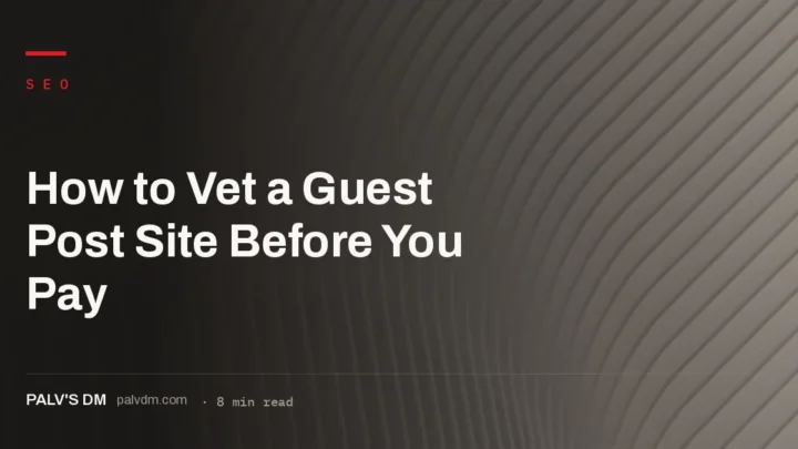 Checklist grid for vetting a guest post site's traffic and editorial quality