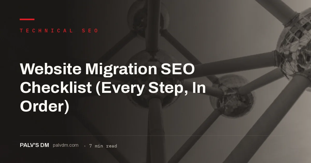 Website migration SEO checklist: baseline, URL mapping, 301 redirects, monitoring