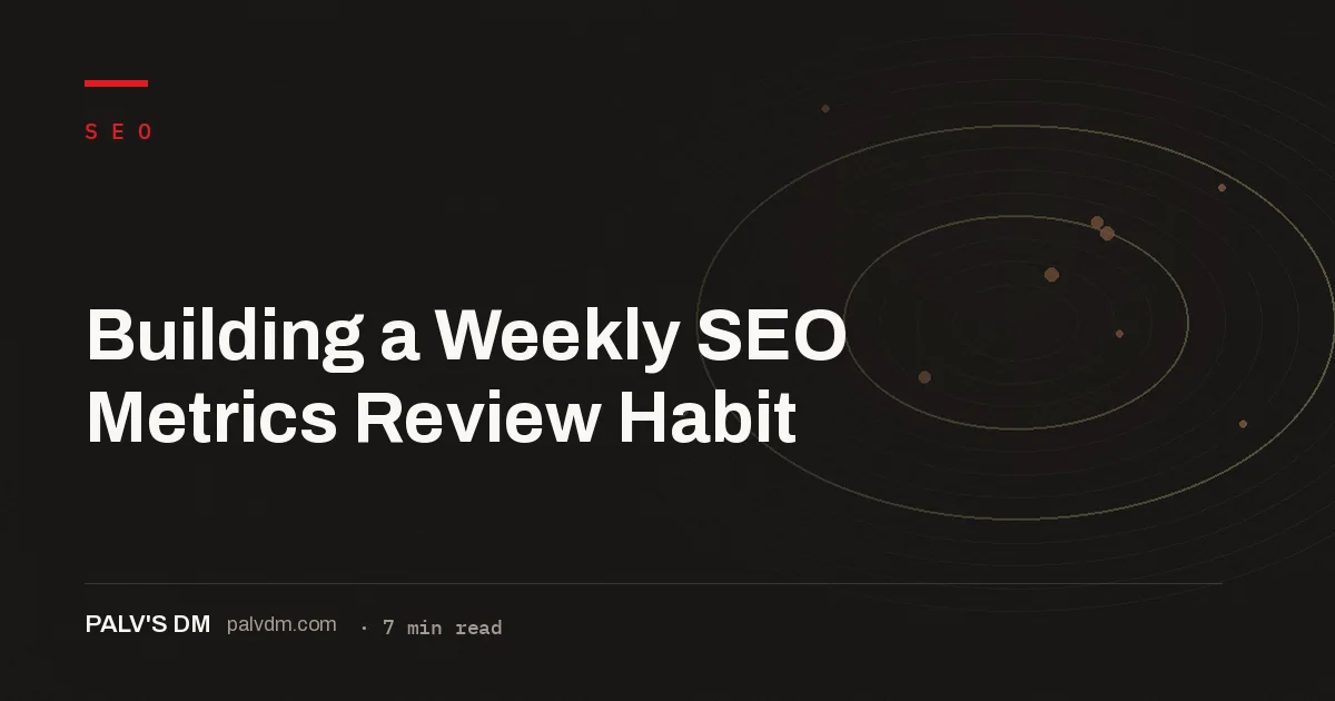 Five-point weekly SEO metrics checklist for catching problems early