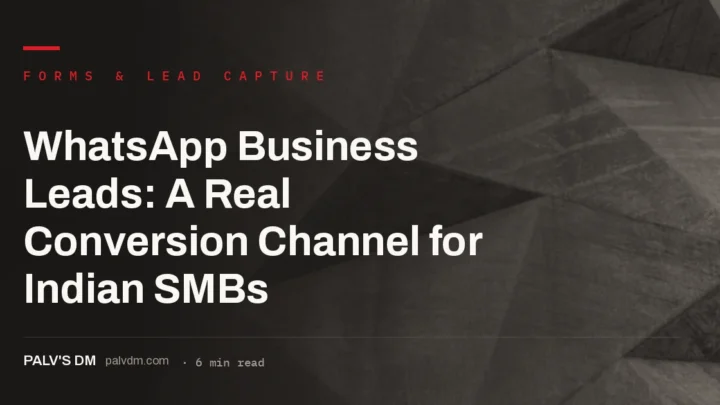 WhatsApp as a lead generation and conversion channel for Indian businesses