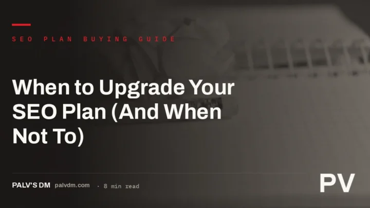 A dark ledger-textured banner reading When to Upgrade Your SEO Plan (And When Not To), SEO Plan Buying Guide, 8 min read