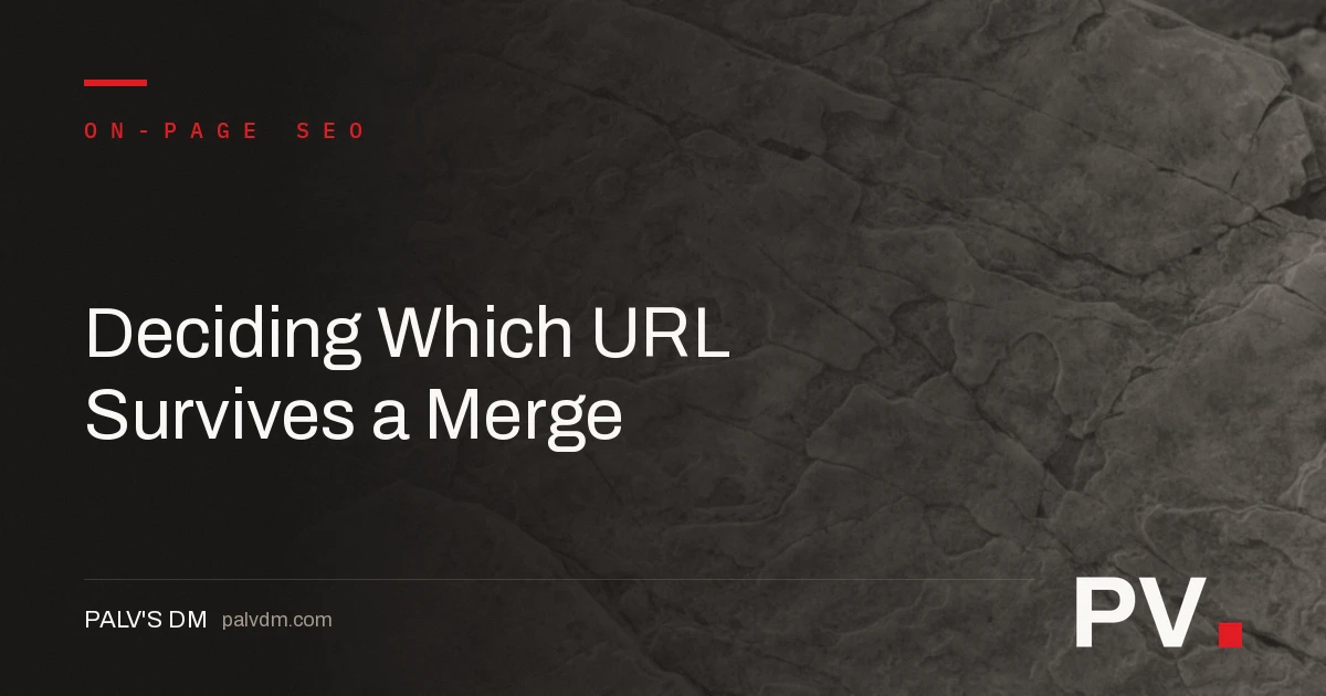 Deciding Which URL Survives a Merge — featured image