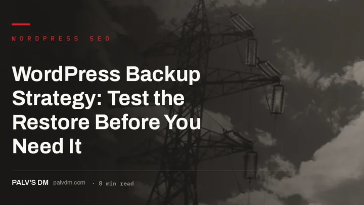 WordPress backup strategy dashboard with restore testing checklist