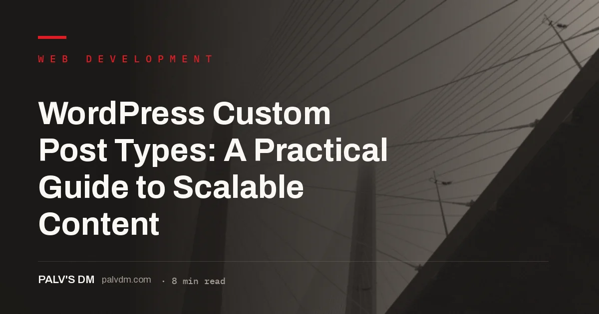 WordPress custom post types for scalable content architecture, abstract server infrastructure background