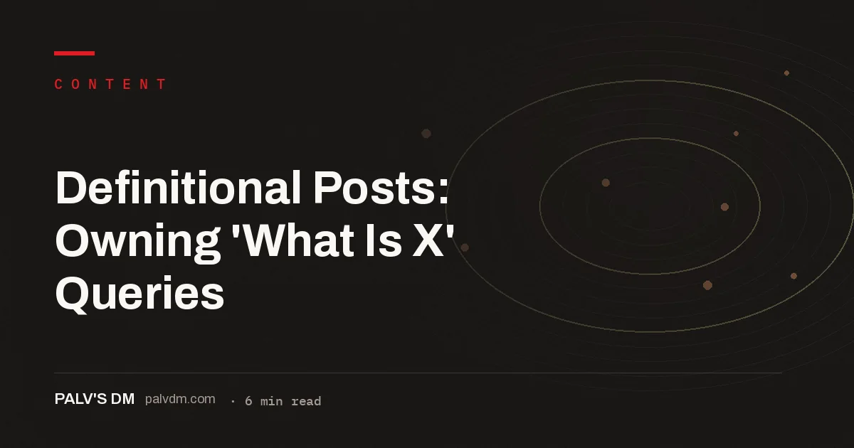 Vintage typewriter-style graphic titled Definitional Posts: Owning What Is X Queries, PalV's DM