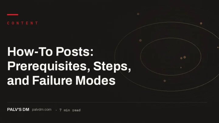 Steel scaffolding structure graphic titled How-To Posts: Prerequisites, Steps, and Failure Modes, PalV's DM