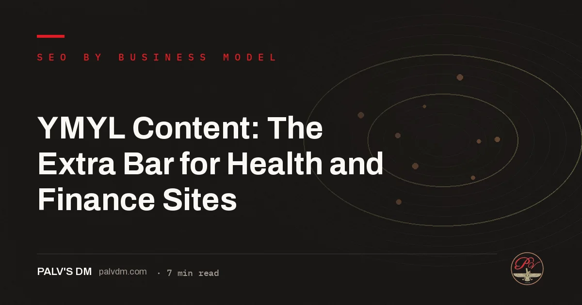 YMYL Content: The Extra Bar for Health and Finance Sites — hero image